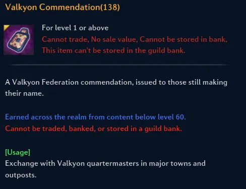 La descripción de la Valkyon Commendation, que indica que el objeto se obtiene en contenido por debajo del nivel 60 y que no puede intercambiarse ni guardarse en el banco ni en el banco de gremio